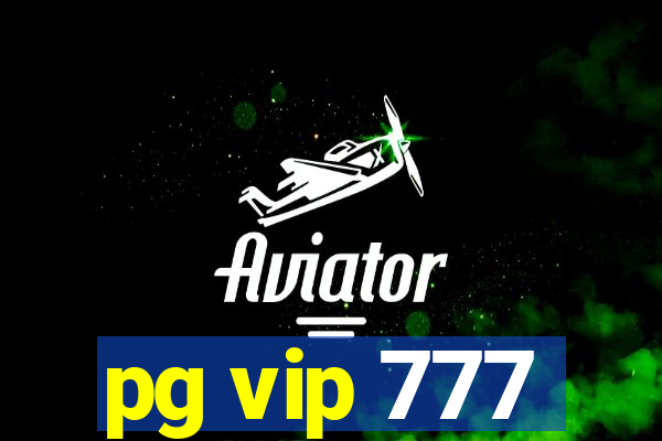 pg vip 777