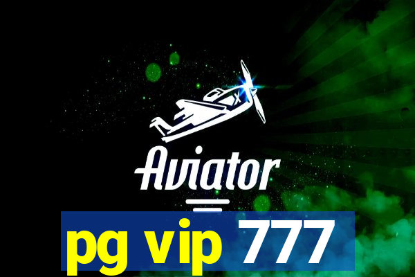 pg vip 777