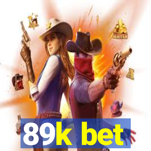 89k bet