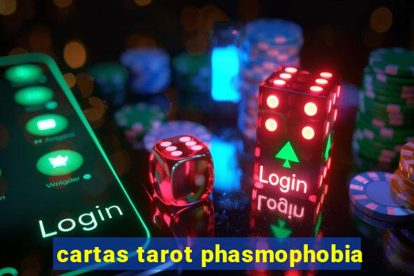 cartas tarot phasmophobia