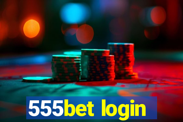 555bet login