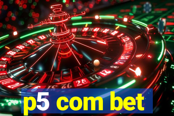 p5 com bet