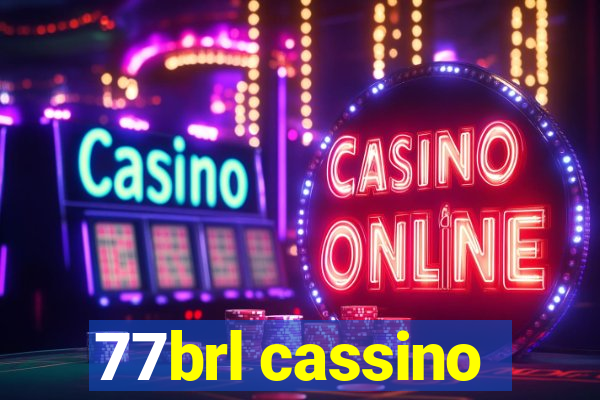 77brl cassino