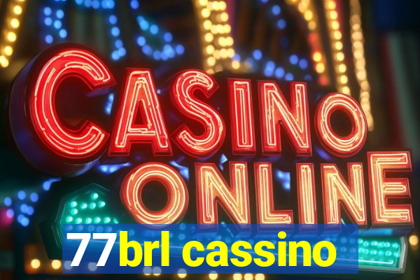 77brl cassino