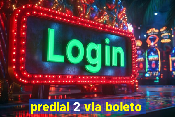 predial 2 via boleto