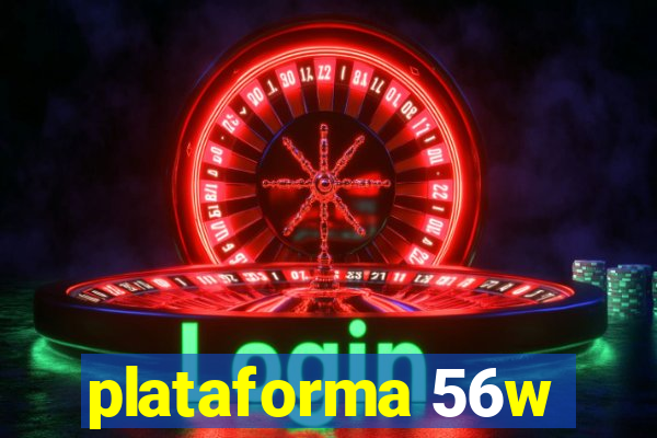 plataforma 56w