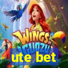 ute bet