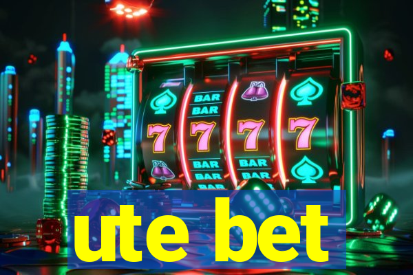 ute bet