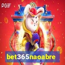 bet365naoabre