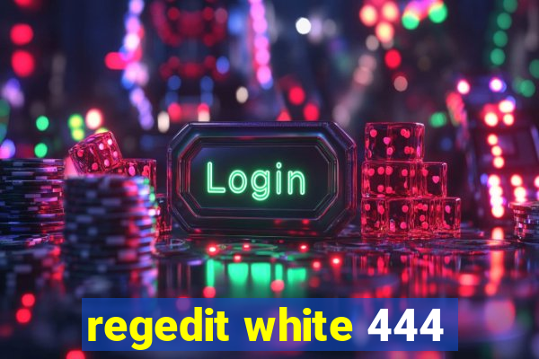 regedit white 444