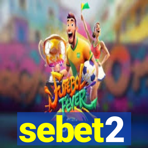 sebet2