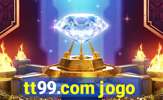 tt99.com jogo