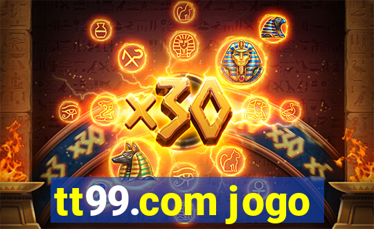 tt99.com jogo