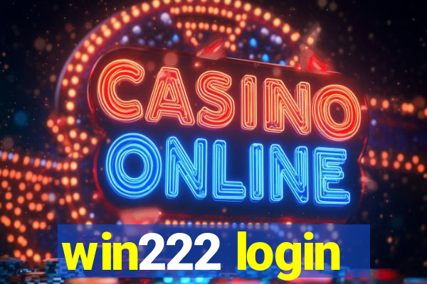 win222 login