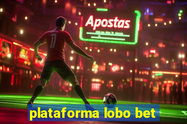 plataforma lobo bet