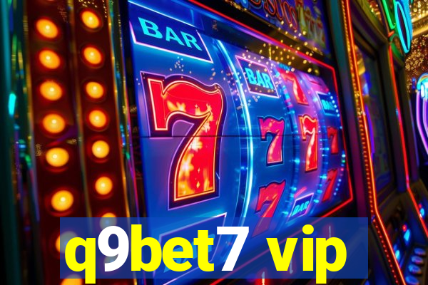 q9bet7 vip