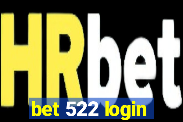 bet 522 login