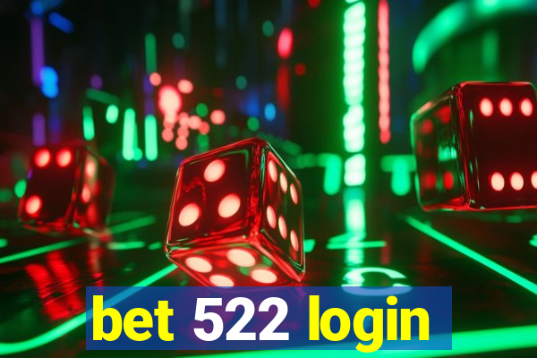 bet 522 login