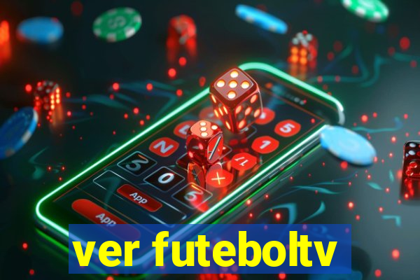 ver futeboltv