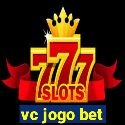 vc jogo bet