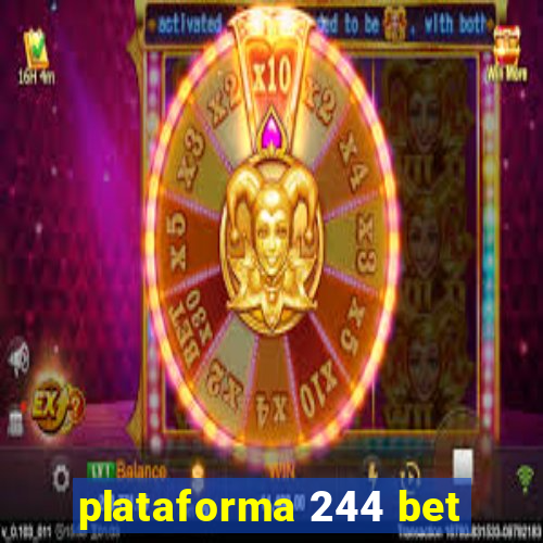 plataforma 244 bet