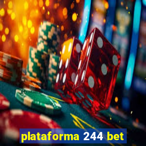 plataforma 244 bet