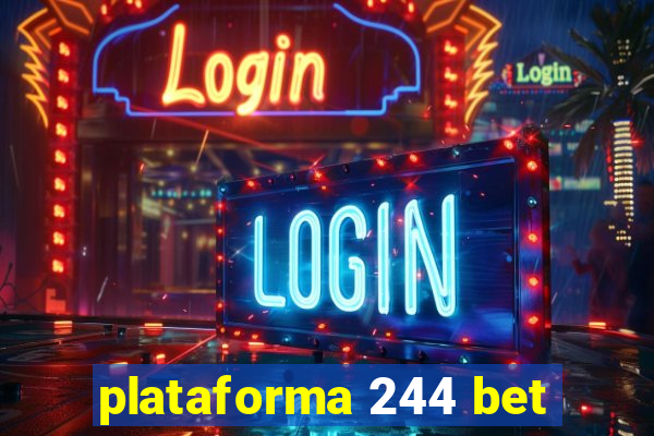 plataforma 244 bet