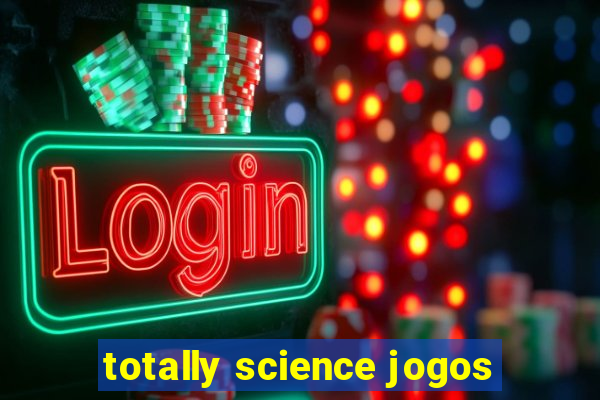 totally science jogos