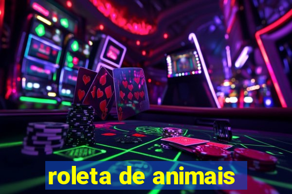 roleta de animais