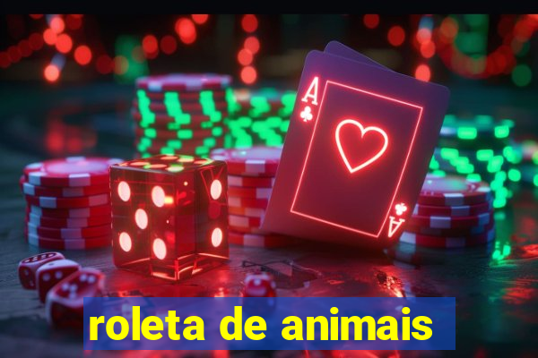 roleta de animais