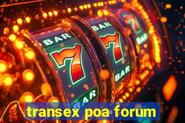 transex poa forum