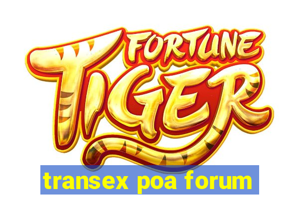 transex poa forum