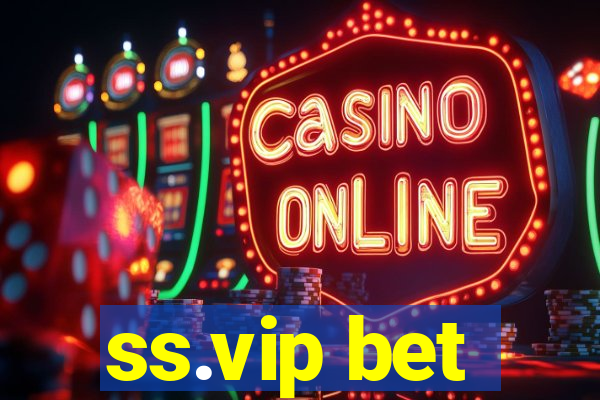 ss.vip bet