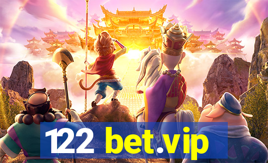 122 bet.vip