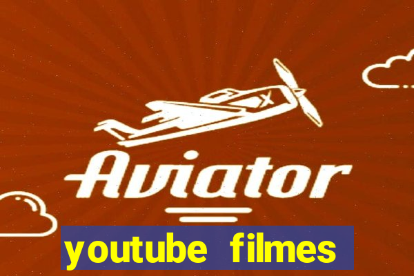 youtube filmes completos dublados gratis faroeste antigos