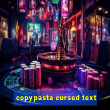 copypasta cursed text