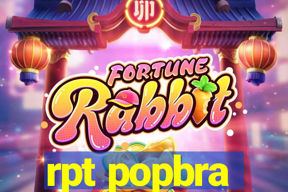 rpt popbra