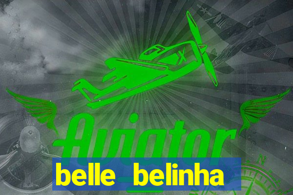 belle belinha vazados gratis