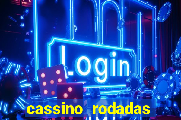 cassino rodadas gratis sem deposito