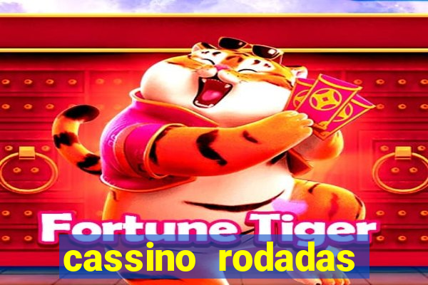 cassino rodadas gratis sem deposito