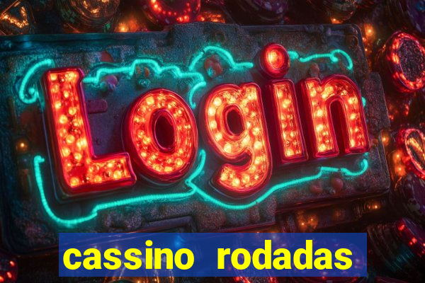 cassino rodadas gratis sem deposito