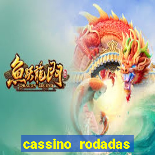 cassino rodadas gratis sem deposito