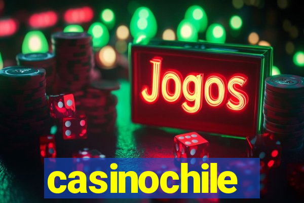 casinochile