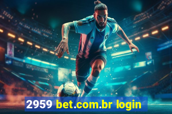 2959 bet.com.br login