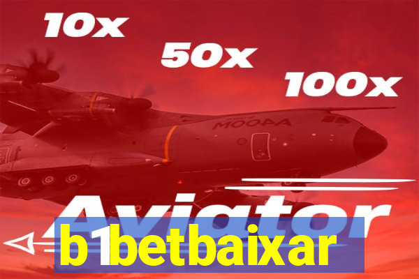 b1betbaixar