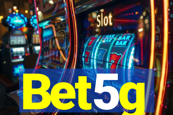 Bet5g