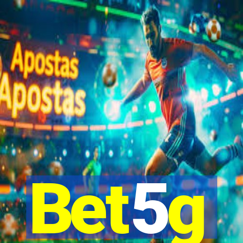 Bet5g