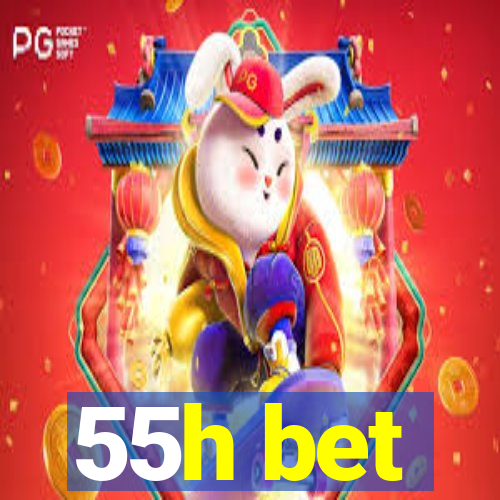 55h bet