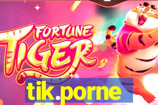 tik.porne