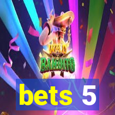 bets 5